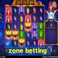 zone betting