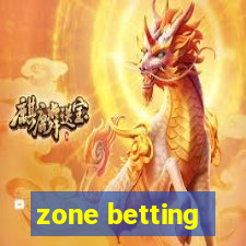 zone betting