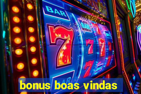 bonus boas vindas