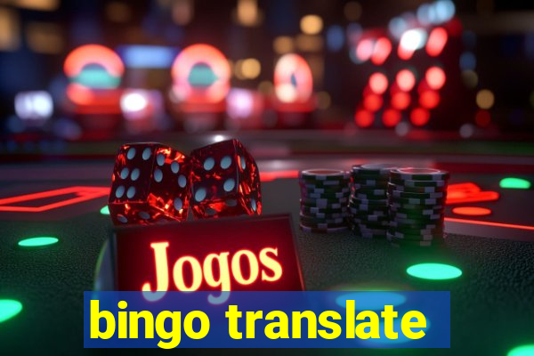 bingo translate