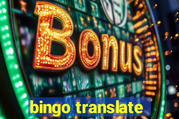 bingo translate