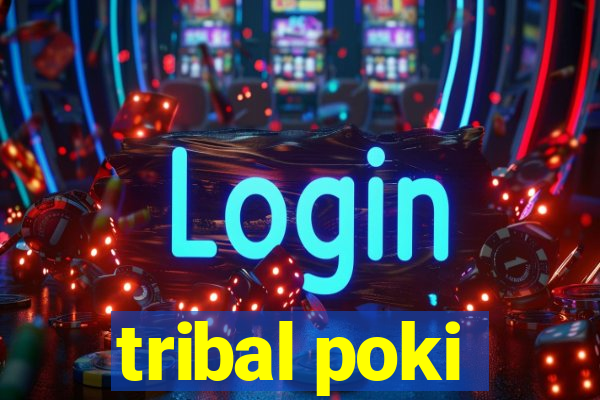 tribal poki