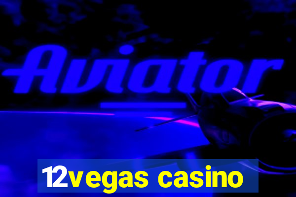 12vegas casino