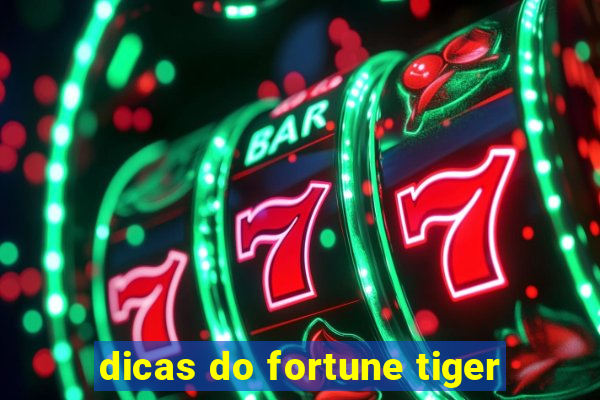 dicas do fortune tiger