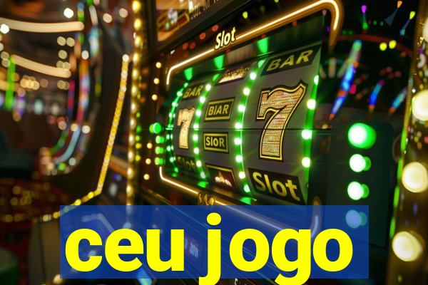 ceu jogo