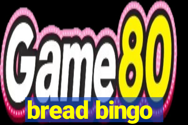 bread bingo