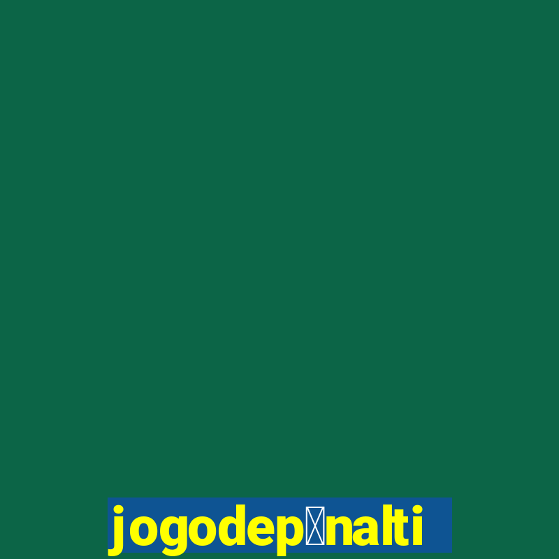 jogodep锚nalti