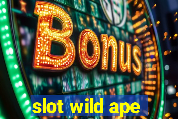 slot wild ape