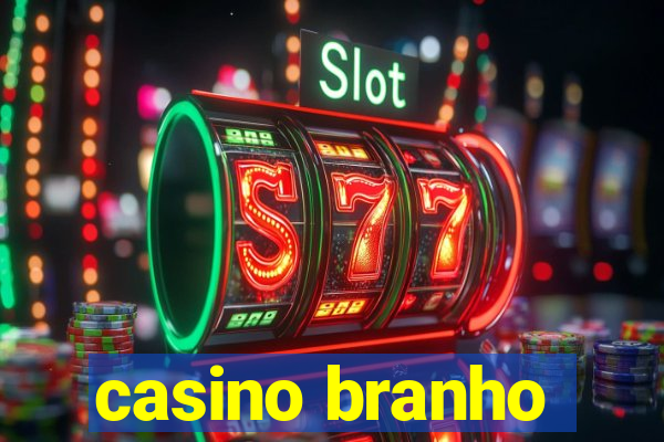 casino branho