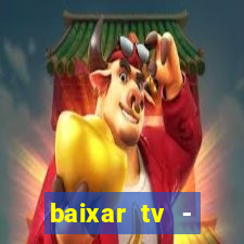 baixar tv - futebol ao vivo