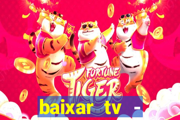 baixar tv - futebol ao vivo