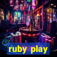 ruby play