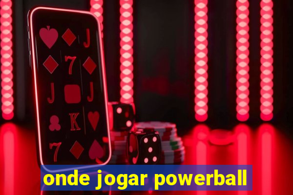 onde jogar powerball