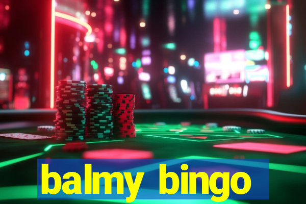 balmy bingo