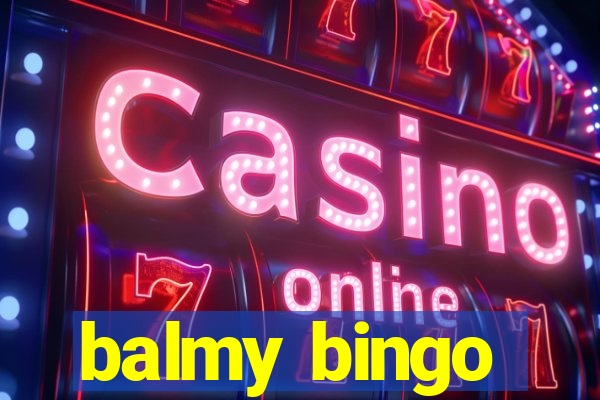 balmy bingo