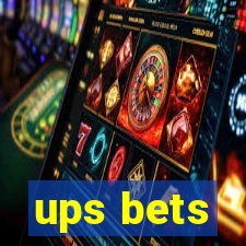 ups bets