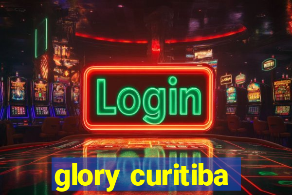 glory curitiba