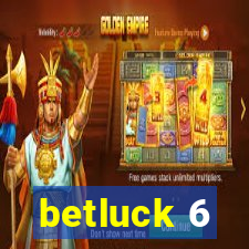 betluck 6