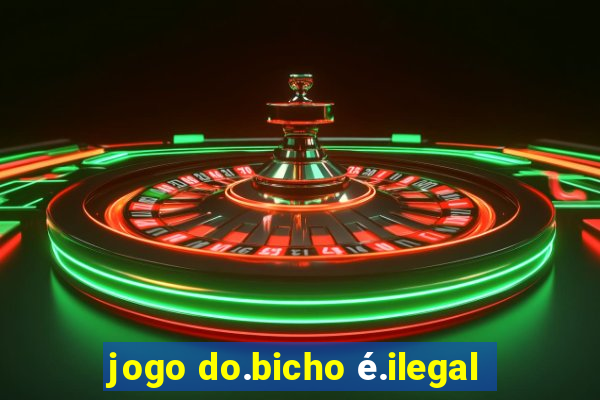 jogo do.bicho é.ilegal