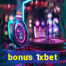 bonus 1xbet