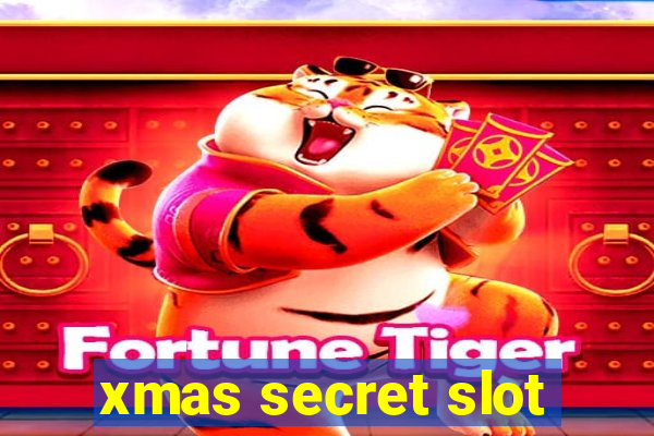 xmas secret slot