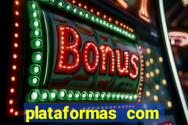 plataformas com rodadas gr谩tis