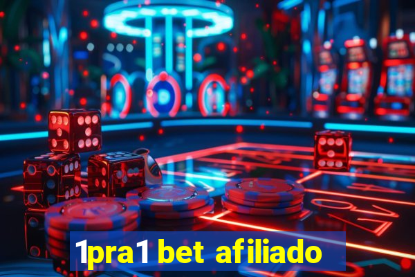 1pra1 bet afiliado