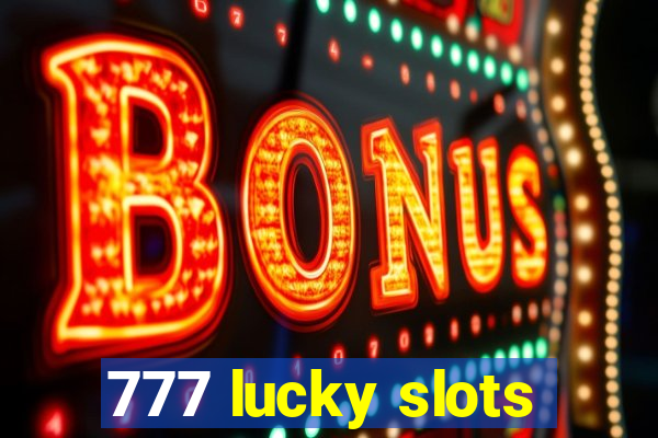 777 lucky slots