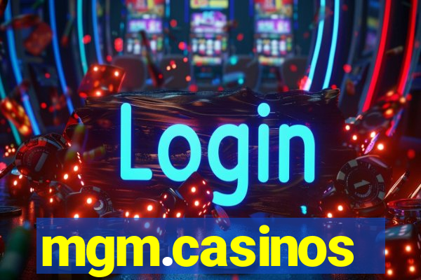 mgm.casinos