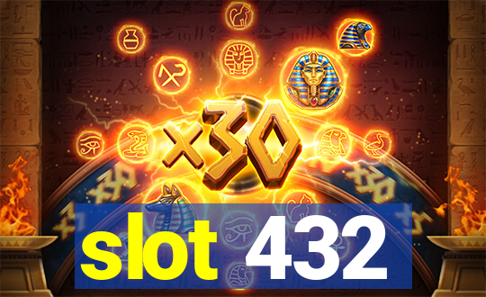 slot 432