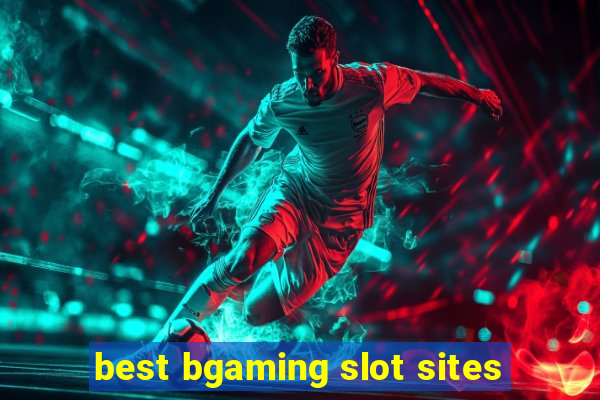 best bgaming slot sites