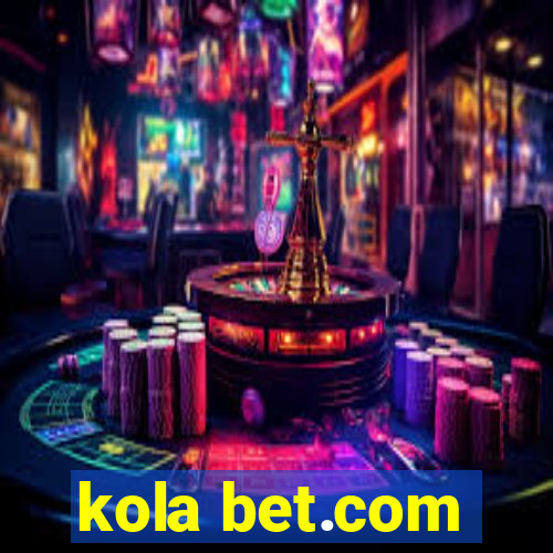 kola bet.com