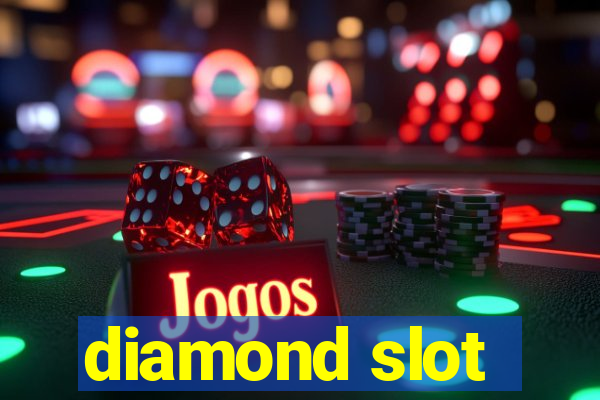 diamond slot