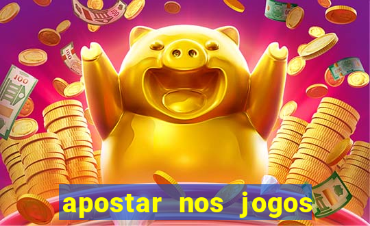 apostar nos jogos de futebol