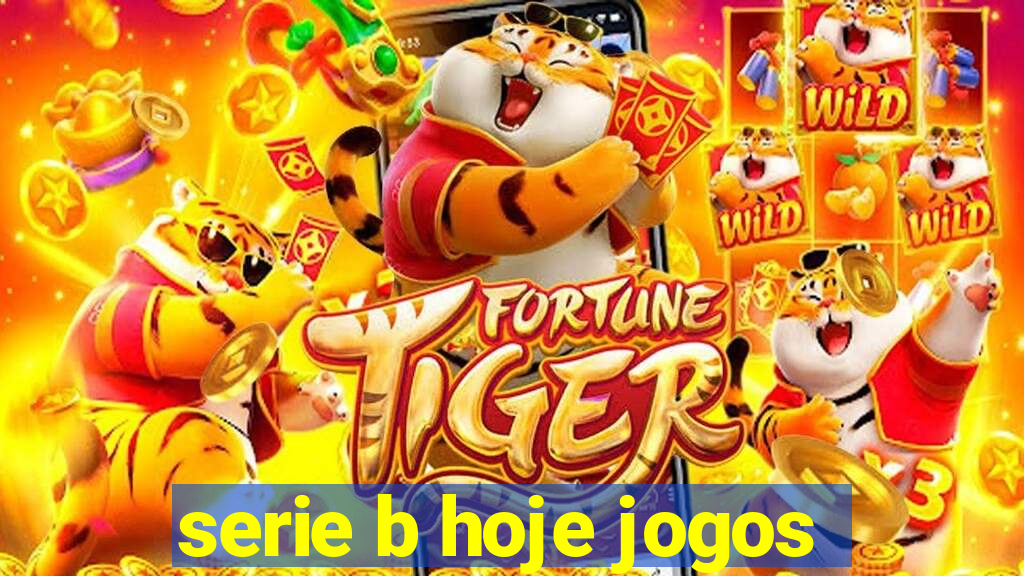 serie b hoje jogos