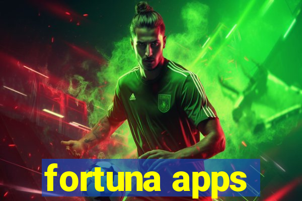 fortuna apps