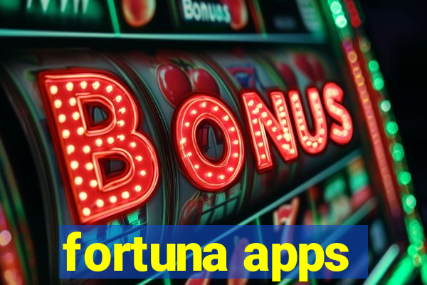 fortuna apps