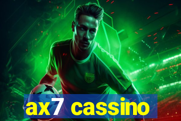 ax7 cassino