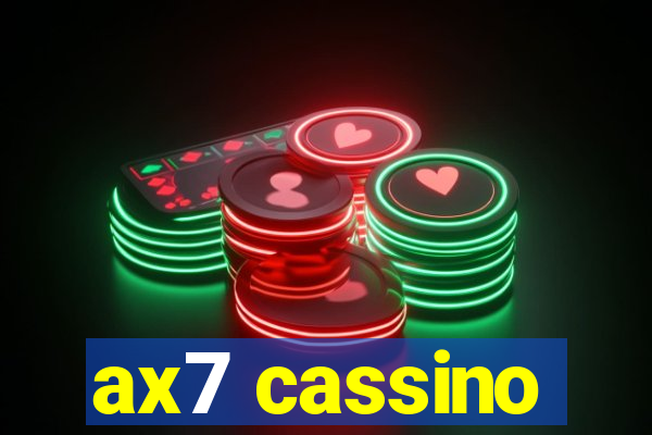 ax7 cassino