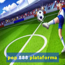 pop 888 plataforma