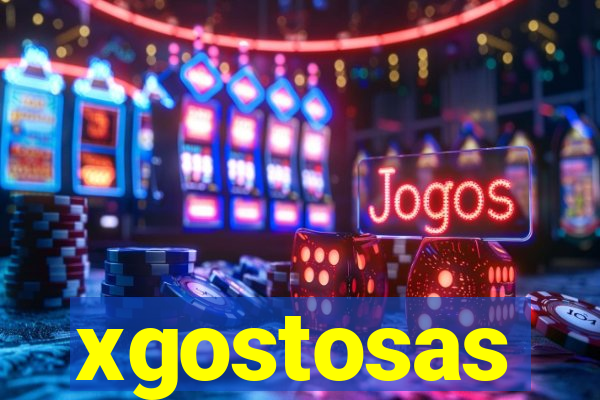 xgostosas