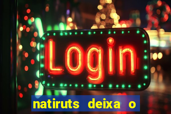 natiruts deixa o menino jogar