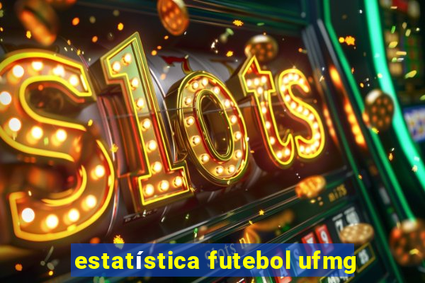 estatística futebol ufmg