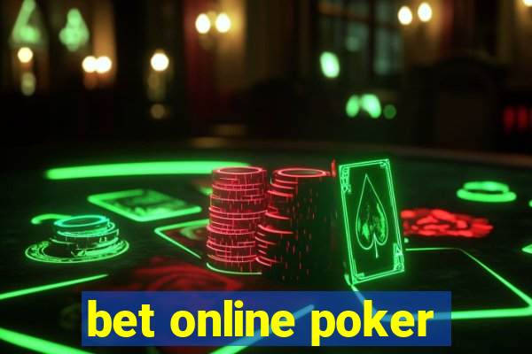 bet online poker