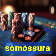 somossura