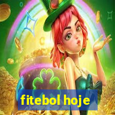 fitebol hoje