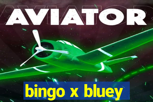 bingo x bluey