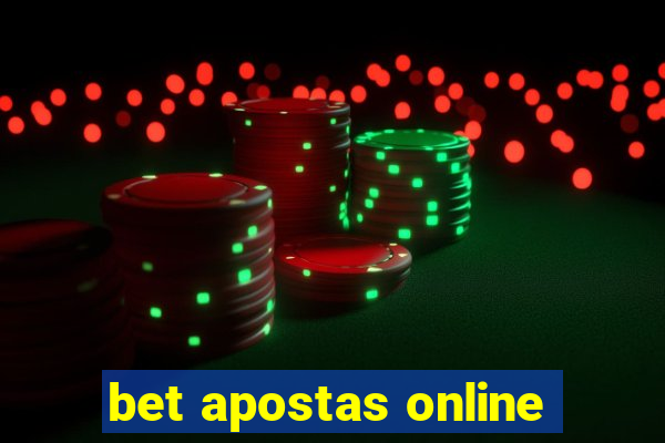 bet apostas online