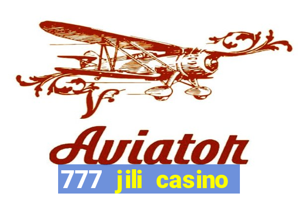 777 jili casino online slot