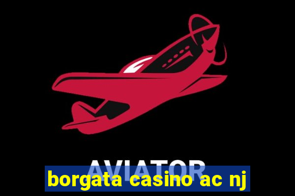 borgata casino ac nj